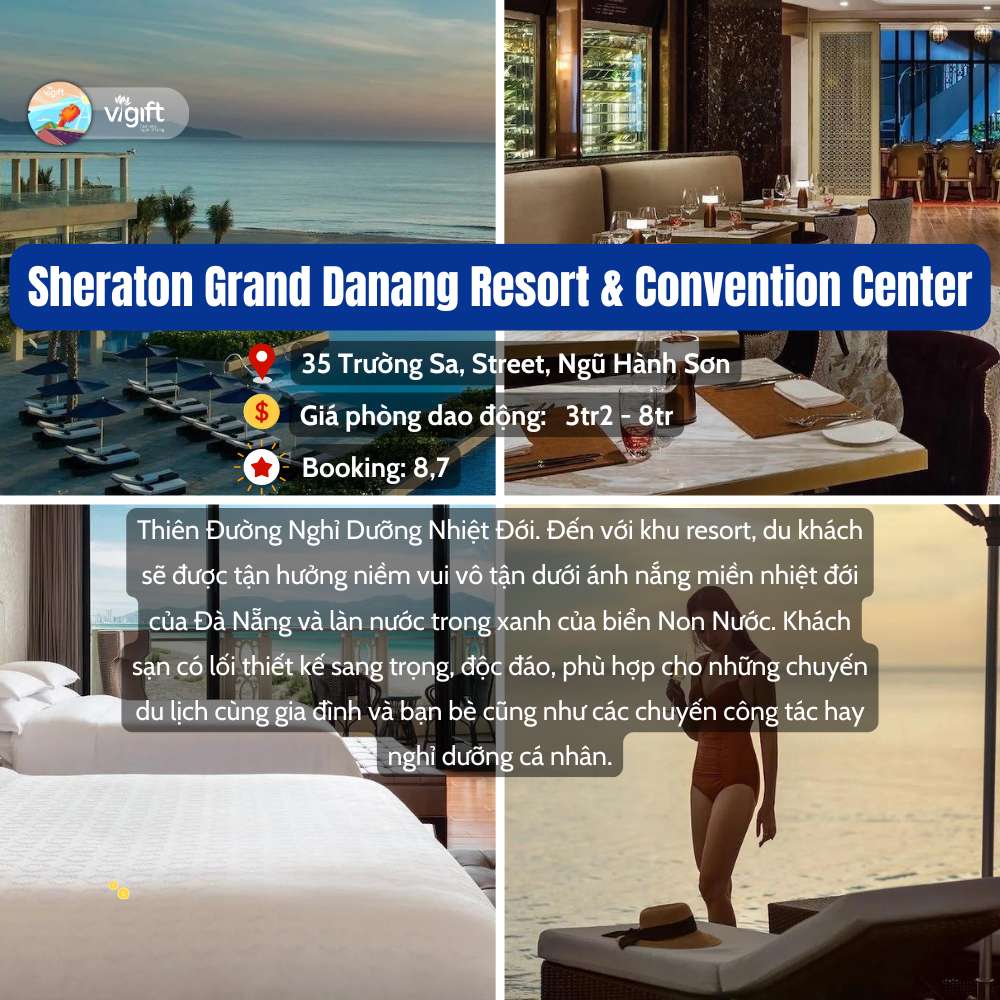 Sheraton Grand Danang Resort & Convention Center- Resort Gần Biển Đà Nẵng